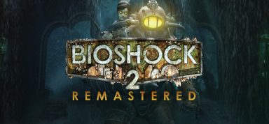 BioShock™ 2 Remastered Free Download