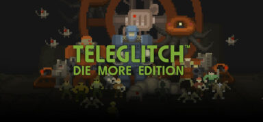 Teleglitch: Die More Edition Free Download