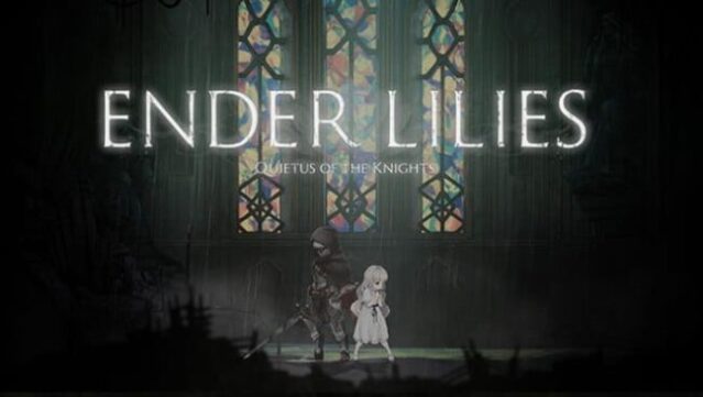 ENDER LILIES: Quietus Of The Knights Free Download