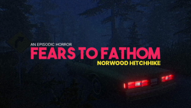 Fears to Fathom – Norwood Hitchhike Free Download