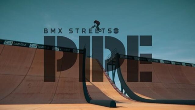 PIPE By BMX Streets Free Download