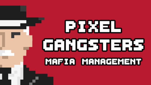Pixel Gangsters: Mafia Manager Free Download