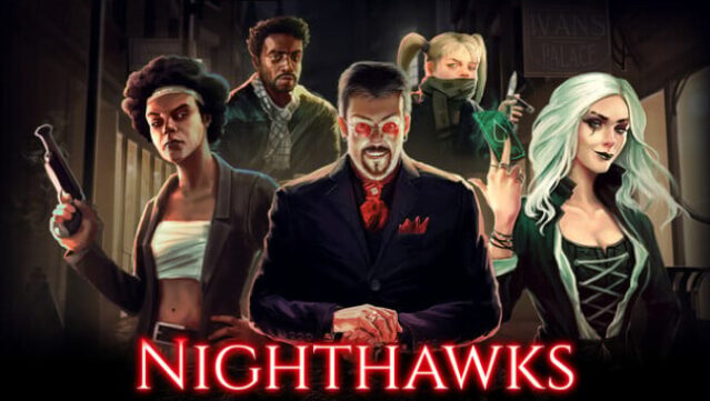 Nighthawks Free Download